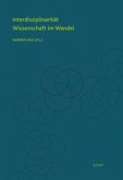 Interdisziplinarität - Wissenschaft im Wandel Interdisziplinarität - Wissenschaft im Wandel