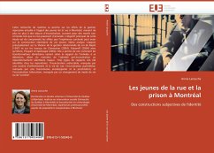 Les jeunes de la rue et la prison à Montréal - Larouche, Annie