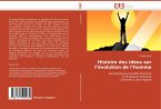 Histoire des idées sur l''évolution de l''homme