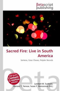 Sacred Fire: Live in South America