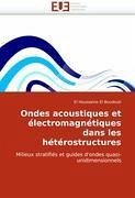 Ondes acoustiques et électromagnétiques dans les hétérostructures - El Boudouti, El Houssaine
