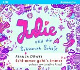 Julie und die Schwarzen Schafe / Schlimmer geht's immer Bd.2 (Audio-CD)