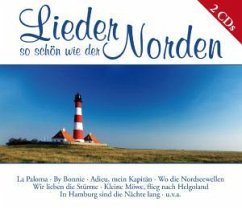 Lieder so schön wie der Norden Lieder so schön wie der Norden