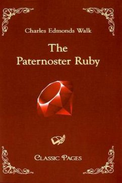 The Paternoster Ruby - Walk, Charles Edmonds