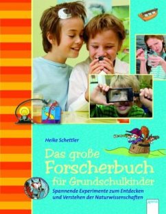 Das große Forscherbuch für Grundschulkinder - Schettler, Heike