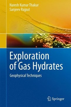 Exploration of Gas Hydrates - Thakur, Naresh Kumar;Rajput, Sanjeev