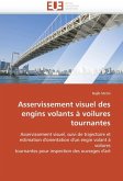 Asservissement visuel des engins volants à voilures tournantes