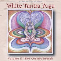 White Tantra Yoga Volume 2