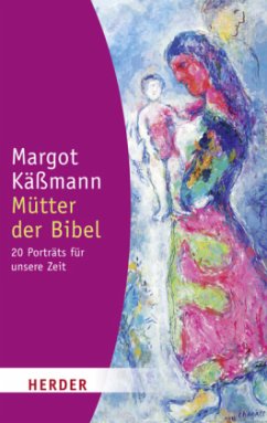 Mütter der Bibel - Käßmann, Margot