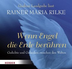 Wenn Engel die Erde berühren - Rilke, Rainer Maria