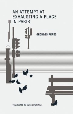 An Attempt at Exhausting a Place in Paris - Perec, Georges