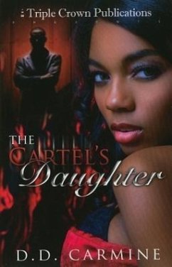 The Cartel's Daughter - Carmine, D. D.