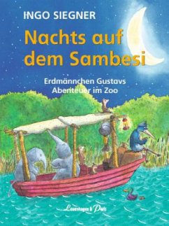 Nachts auf dem Sambesi / Erdmännchen Gustav Bd.3 - Siegner, Ingo