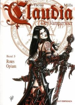 Claudia, Der Vampirritter - Rotes Opium - Tacito, Franck; Mills, Pat