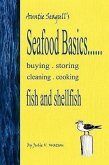 Seafood Basics......buying, storing, cleaning, cooking fish and shellfish