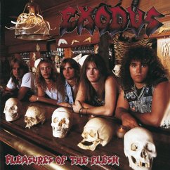 Pleasures Of The Flesh - Exodus