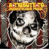 Tribute To Insane Clown