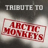 Tribute To Arctic Monkeys Tribute To Arctic Monkeys