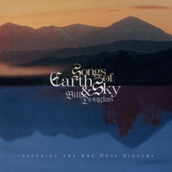 Songs Of Earth And Sky - Douglas,Bill