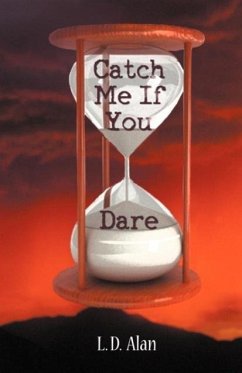 Catch Me If You Dare - Alan, L. D.