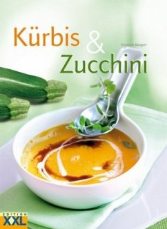 Kürbis & Zucchini - Bangert, Elisabeth