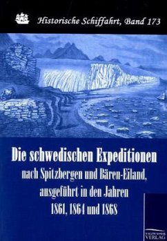 Die schwedischen Expeditionen nach Spitzbergen und Bären-Eiland, ausgeführt in den Jahren 1861, 1864 und 1868 - Nordenskjöld, Nils-Gustav