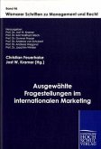 Ausgewählte Fragestellungen im internationalen Marketing