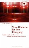 Neue Chakren für den Übergang Neue Chakren für den Übergang