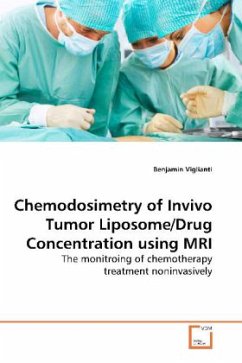 Chemodosimetry of Invivo Tumor Liposome/Drug Concentration using MRI - Viglianti, Benjamin