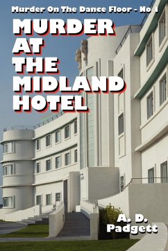 Murder at the Midland Hotel - Padgett, A. D.