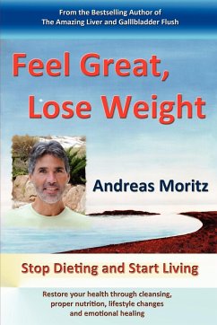 Feel Great, Lose Weight - Moritz, Andreas