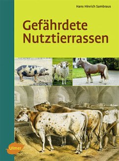 Gefährdete Nutztierrassen - Sambraus, Hans Hinrich