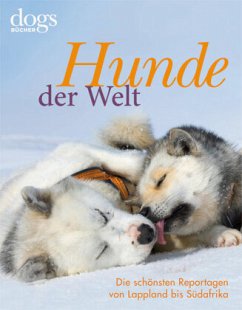 DOGS. Hunde der Welt - Niederste-Werbeck, Thomas;Dorn, Heike
