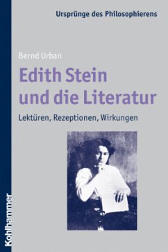 Edith Stein und die Literatur - Urban, Bernd