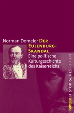 Der Eulenburg-Skandal - Domeier, Norman