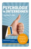 Sofortwissen kompakt: Psychologie im Unternehmen Sofortwissen kompakt: Psychologie im Unternehmen