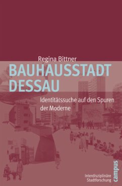 Bauhausstadt Dessau - Bittner, Regina