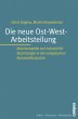 Die neue Ost-West-Arbeitsteilung - Bild 1