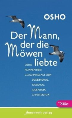 Der Mann, der die Möwen liebte - Osho