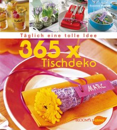365 x Tischdeko - Mansfeld, Susanne