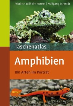Taschenatlas Amphibien - Henkel, Friedrich-Wilhelm;Schmidt, Wolfgang
