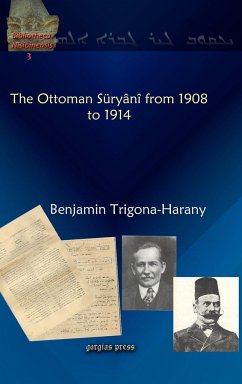 The Ottoman Suryani from 1908 to 1914 - Trigona-Harany, Benjamin