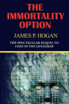 The Immortality Option - Hogan, James P.