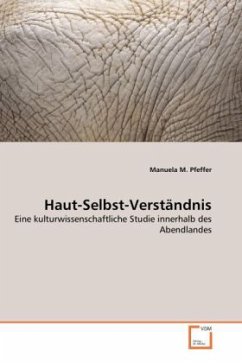 Haut-Selbst-Verständnis - Pfeffer, Manuela M.