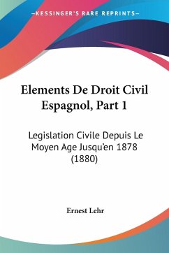 Elements De Droit Civil Espagnol, Part 1 Elements De Droit Civil Espagnol, Part 1