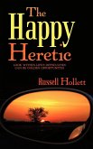 The Happy Heretic