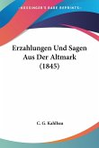 Erzahlungen Und Sagen Aus Der Altmark (1845) Erzahlungen Und Sagen Aus Der Altmark (1845)