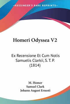 Homeri Odyssea V2 - Homer, M.; Clark, Samuel; Ernesti, Johann August