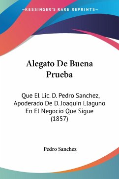 Alegato De Buena Prueba - Sanchez, Pedro