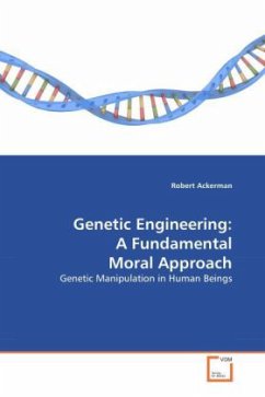 Genetic Engineering: A Fundamental Moral Approach - Ackerman, Robert